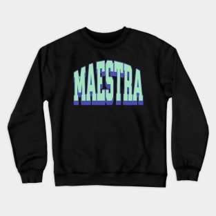 Maestra, Espagnol Teacher gift, Back to School, Happy Teacher Day Gift, Teacher Appreciation, Teach,Teacher Gift Crewneck Sweatshirt